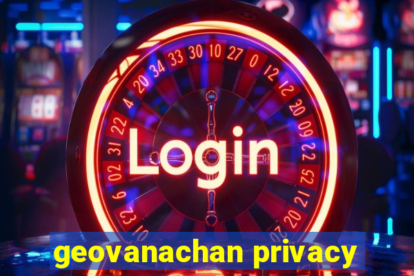 geovanachan privacy